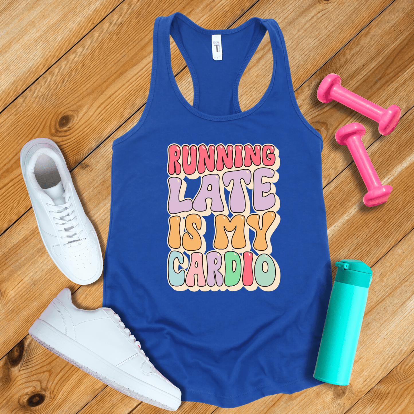 Tank Top Solid Royal / S Running Late Is My Cardio Tank Top