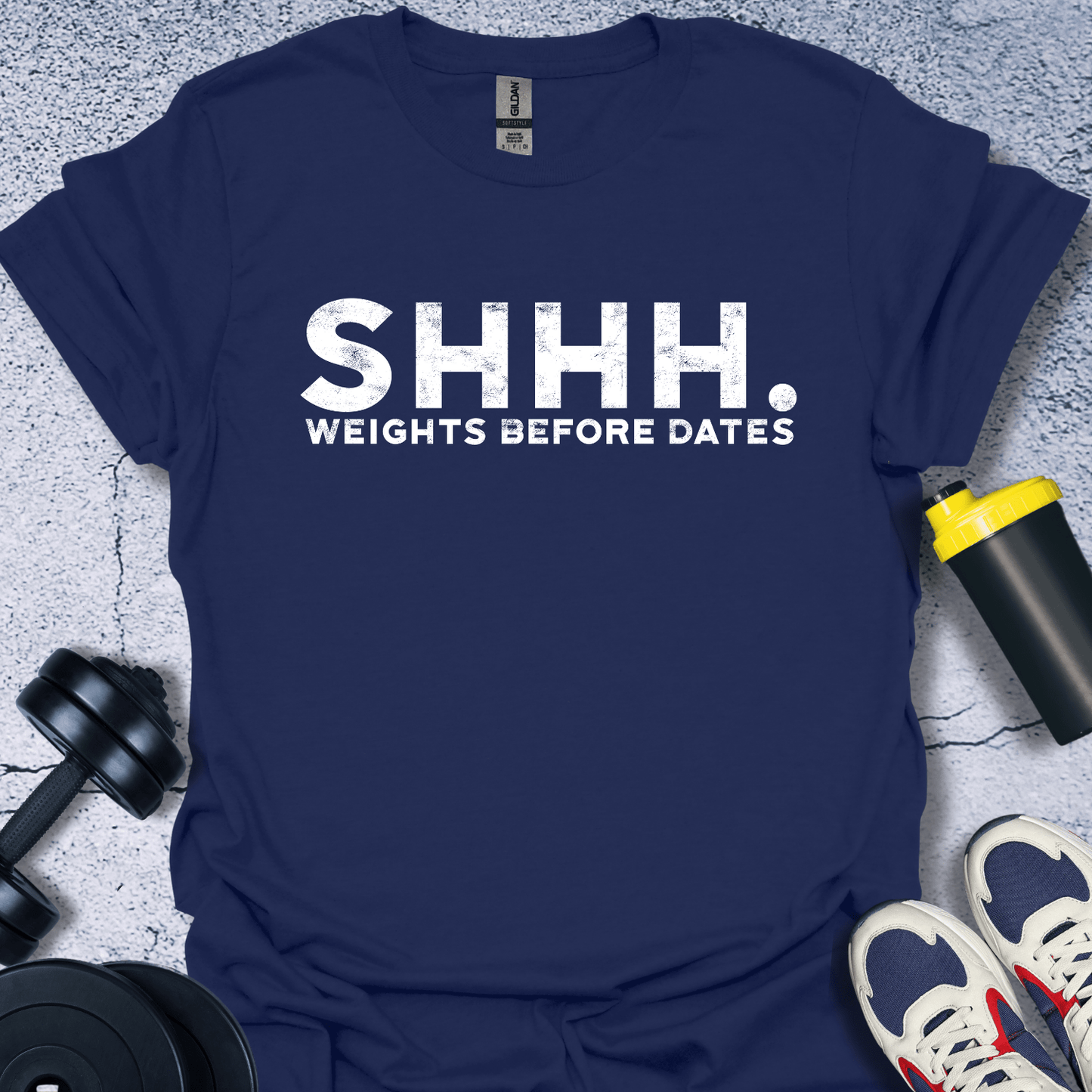 T-Shirt Navy / S Shhh Weights Before Dates T-Shirt