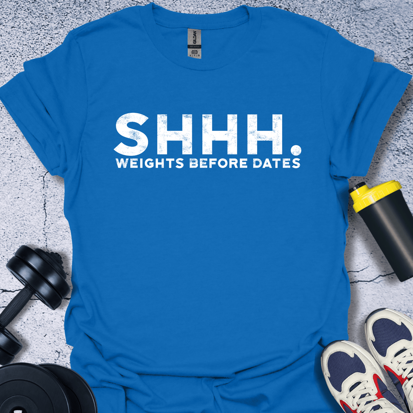 T-Shirt Royal / S Shhh Weights Before Dates T-Shirt