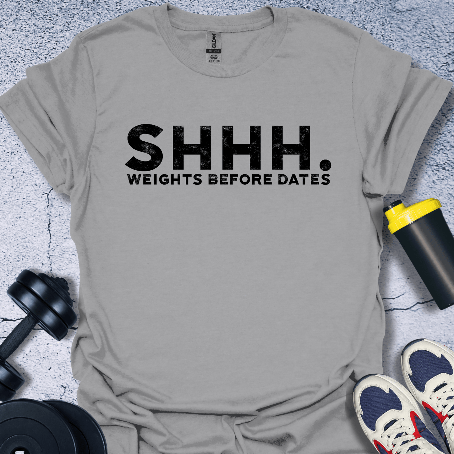 T-Shirt Sport Grey / S Shhh Weights Before Dates T-Shirt