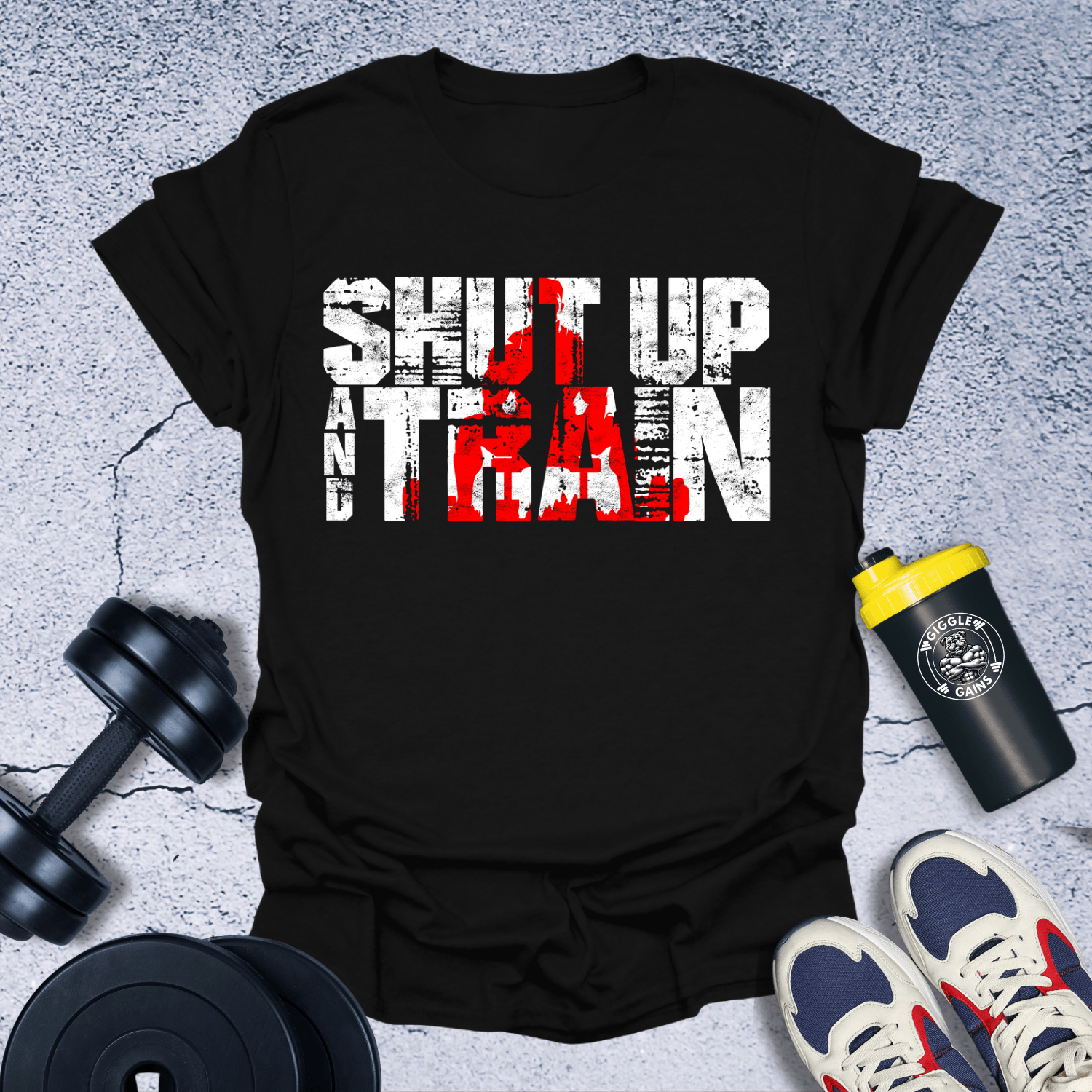 T-Shirt Black / S Shut Up and Train T-Shirt