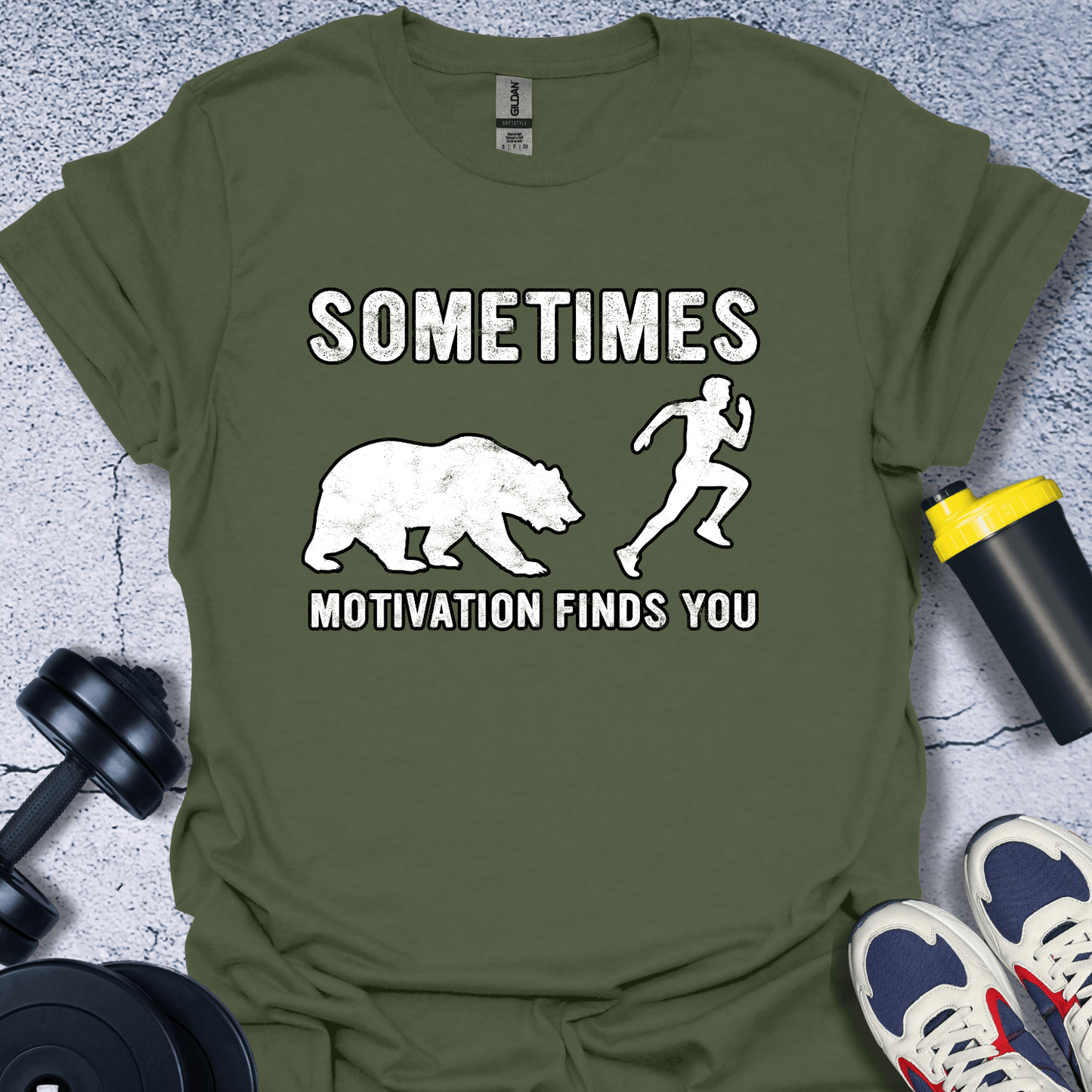 T-Shirt Military Green / S Sometimes Motivation Finds You T-Shirt