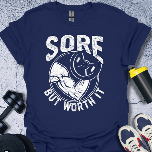 T-Shirt Navy / S Sore But Worth It T-Shirt