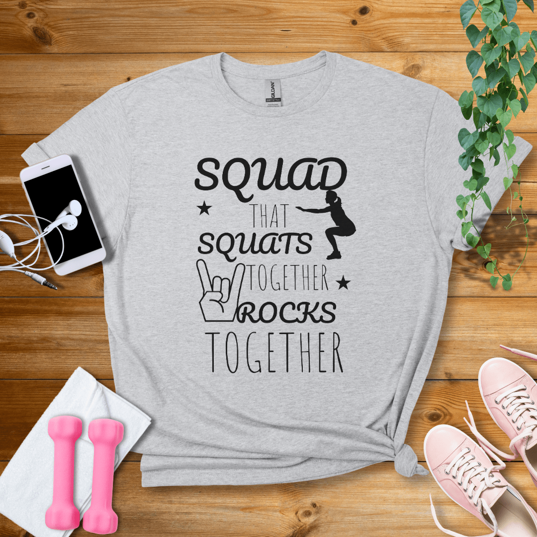 T-Shirt Sport Grey / S Squad That Squats Together Rock TogetherT-Shirt