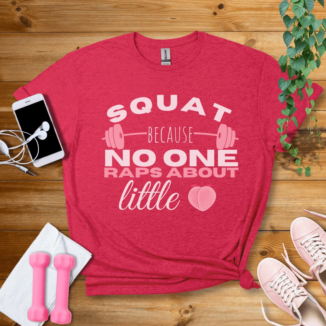 T-Shirt Heather Red / S Squat Because no one Raps About Little Butts T-Shirt