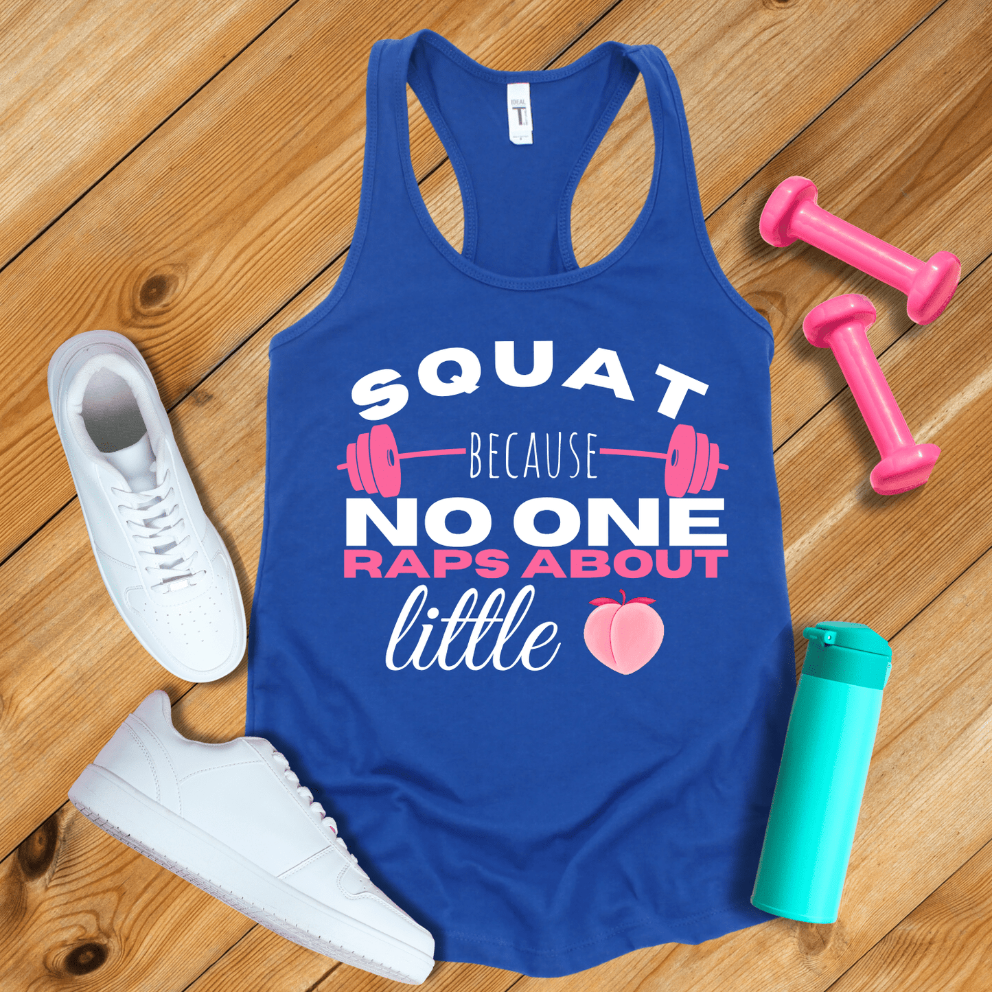 Tank Top Solid Royal / S Squat Because No One Raps About Little Butts Tank Top