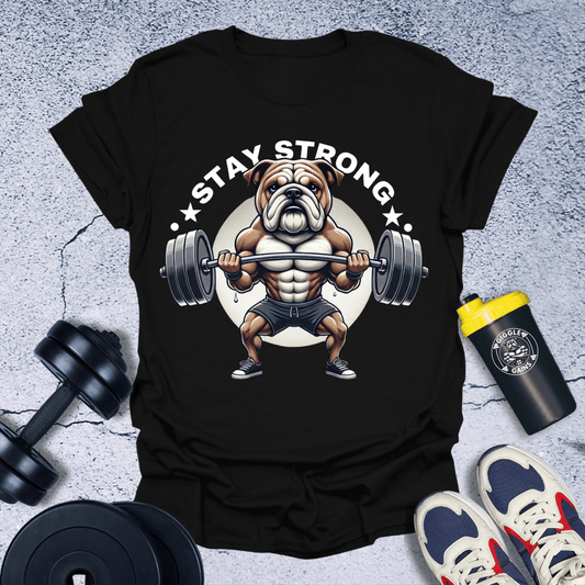 T-Shirt Black / S Stay Strong Cute Bulldog T-Shirt