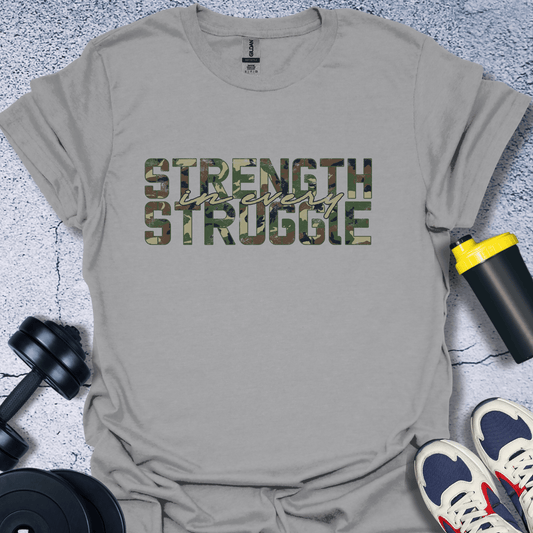 T-Shirt Sport Grey / S Strength In Every StruggleT-Shirt