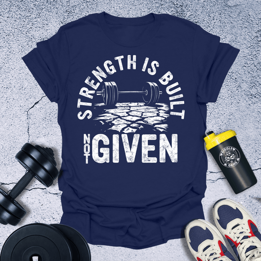 T-Shirt Navy / S Strength is Built You T-Shirt