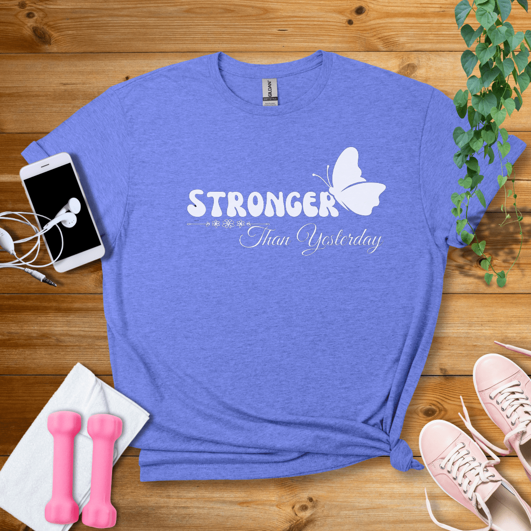 T-Shirt Heather Royal / S Stronger Than Yesterday T-Shirt