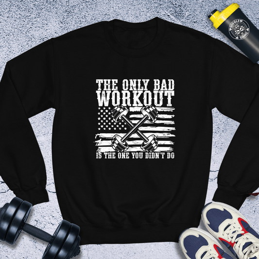 Sweatshirt Black / S The Only Bad Workout Crewneck