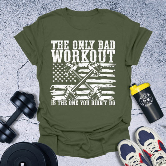 T-Shirt Military Green / S The Only Bad Workout T-Shirt