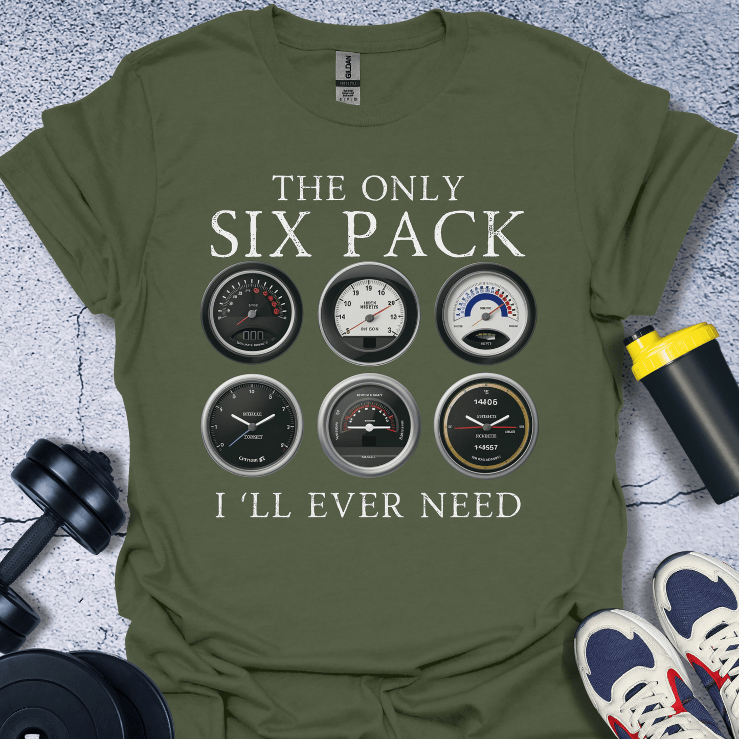 T-Shirt Military Green / S The Only Six Pack I Would Ever Need T-Shirt