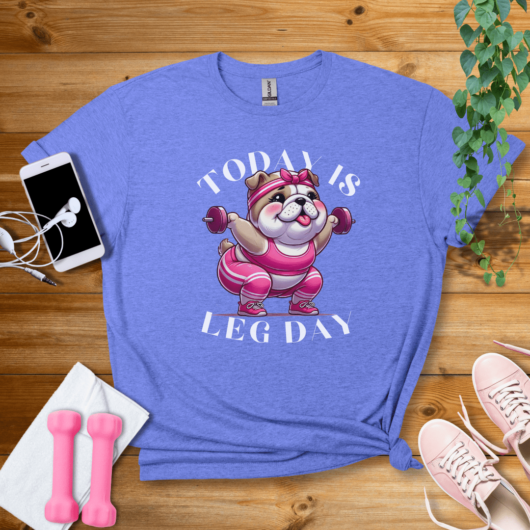 T-Shirt Heather Royal / S Today Is My Leg Day T-Shirt