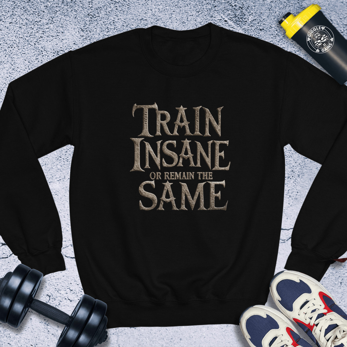 Sweatshirt Black / S Train Insane Or Remain The Same Crewneck