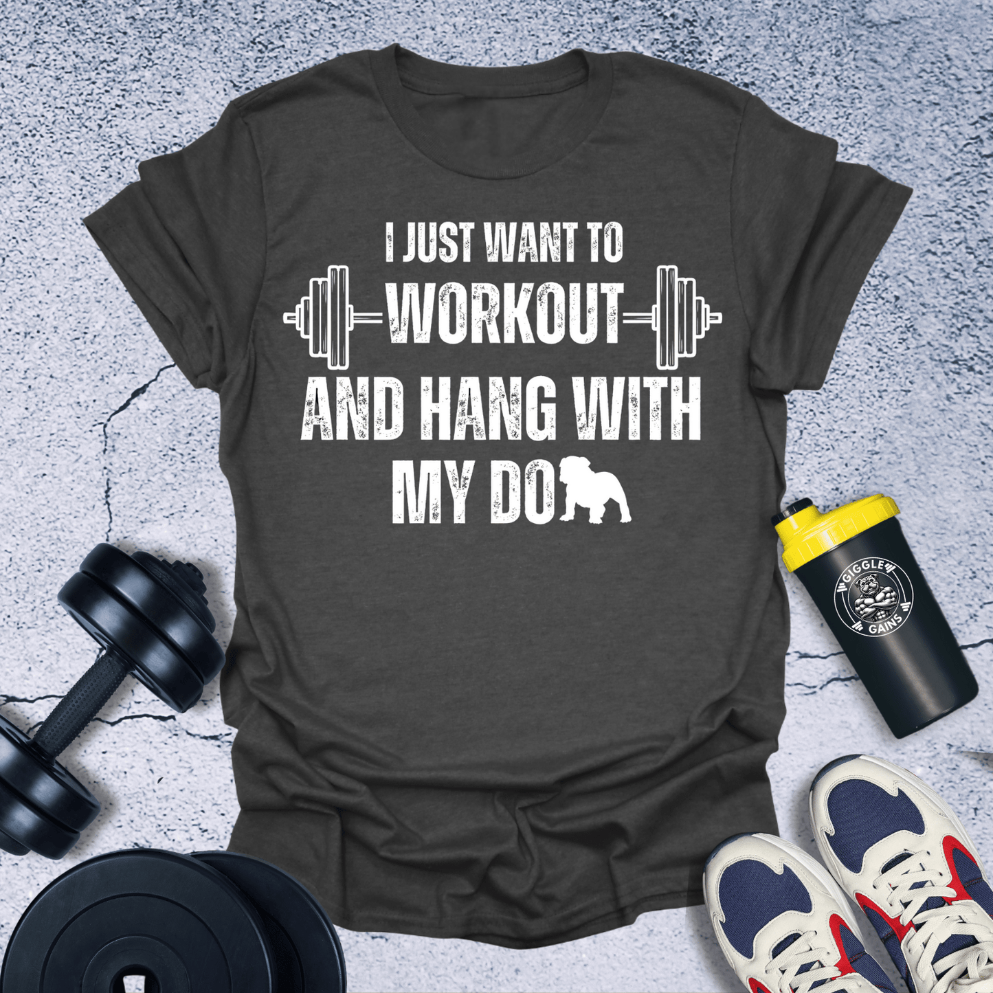 T-Shirt Dark Heather / S Workout And Hang With My Dog T-Shirt