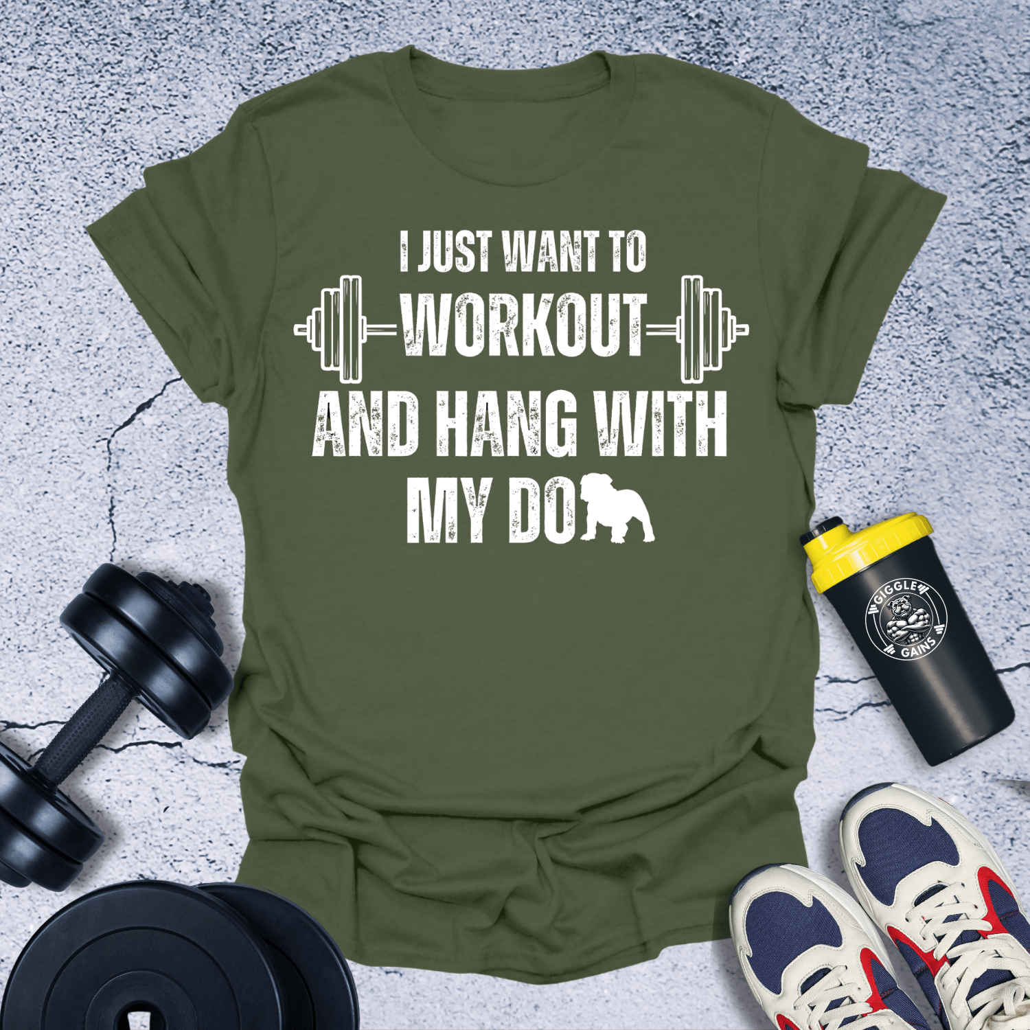 T-Shirt Military Green / S Workout And Hang With My Dog T-Shirt