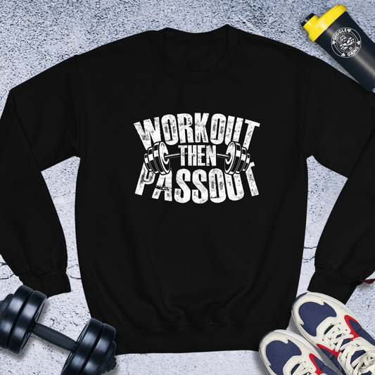 Sweatshirt Black / S Workout Then Passout Crewneck